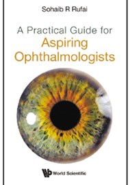 A Practical Guide for Aspiring Ophthalmologists book cover image.
